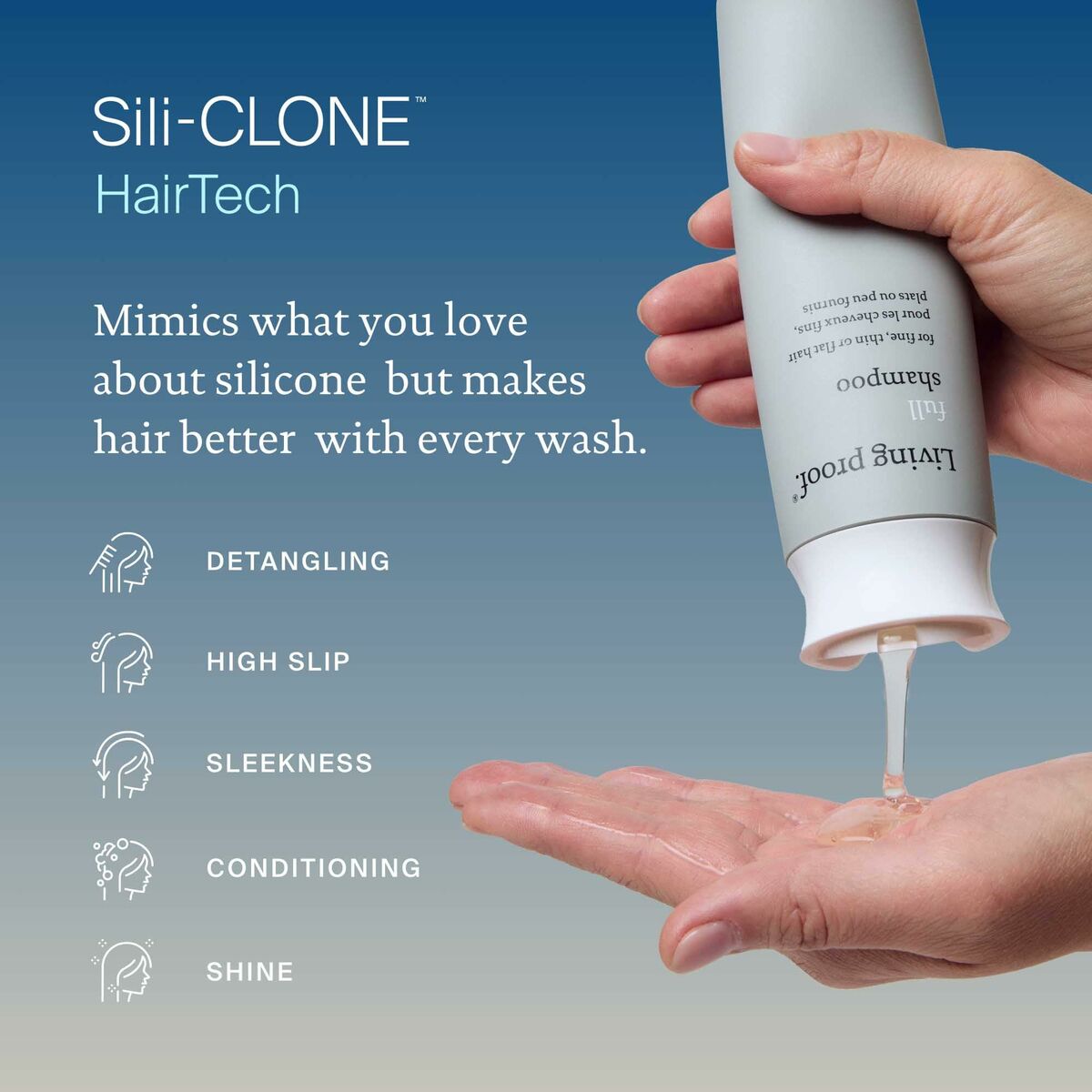 Living Proof shampoo showing Sili-CLONE HairTech benefits like detangling, conditioning, and shine in a hand.