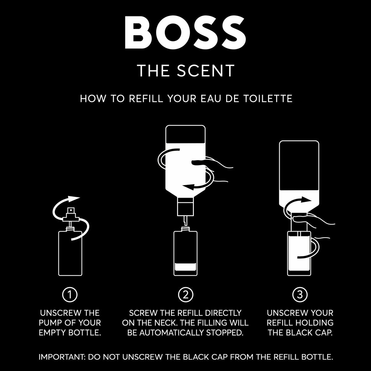Instructions for refilling Hugo Boss THE SCENT eau de toilette with three easy steps.